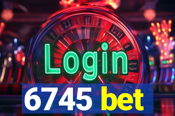 6745 bet